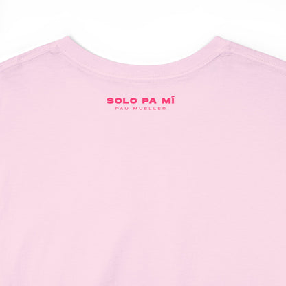 Pau Mueller ¨Solo pa mi¨ - Unisex Heavy Cotton Tee - SPOZZ.club