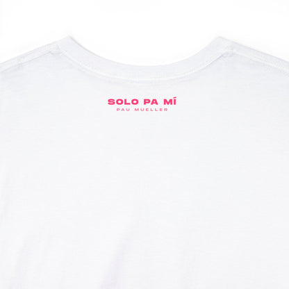 Pau Mueller ¨Solo pa mi¨ - Unisex Heavy Cotton Tee - SPOZZ.club