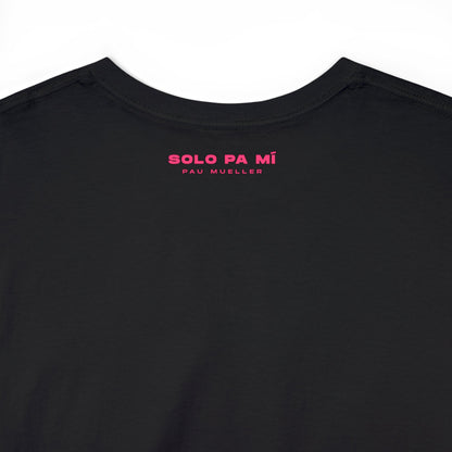 Pau Mueller ¨Solo pa mi¨ - Unisex Heavy Cotton Tee - SPOZZ.club